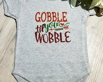 Baby Thanksgiving - Baby Onsie - Gobble Til You Wobble Onsie - Babies First Thanksgiving - Thanksgiving Outfit - Baby Gobble Onsie