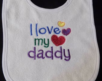 I Love my Daddy - Terry Cloth Bib
