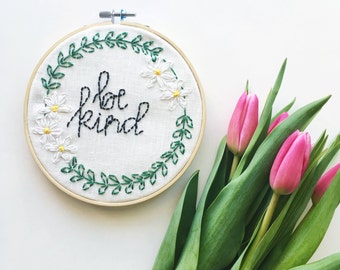 Be Kind Embroidery Hoop