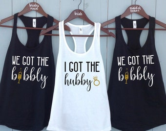 Bachelorette Party Shirt Custom Tank Top Wine Wedding Maid of Honor Bridesmaid Bridal Shower We Got Bubbly Ring Bride Squad Bridal Party