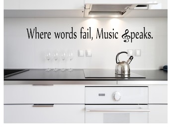 Where words fail, music speaks Wall Decal
