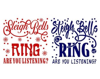Sleigh Bells Ring are you Listening Cuttable Design SVG PNG DXF & eps Designs Cameo File Silhouette