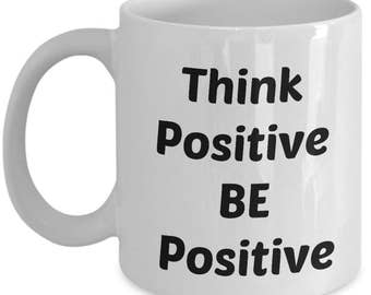 Think Positive BE Positive
