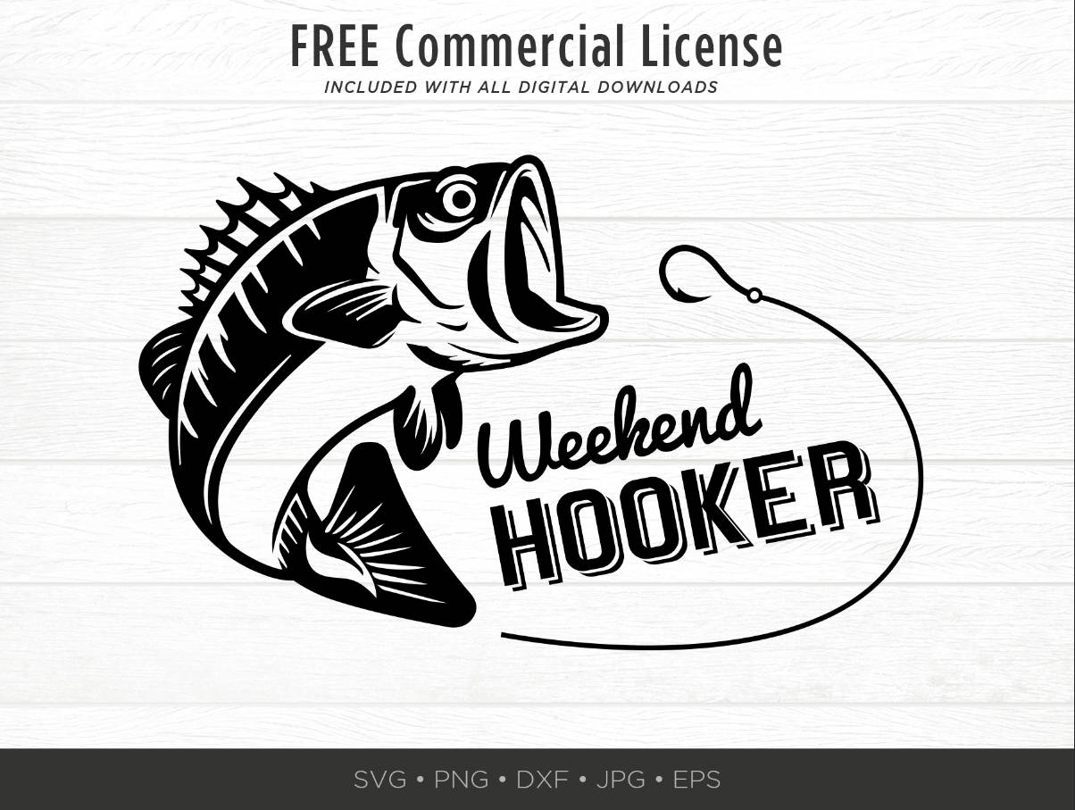 Download Weekend Hooker SVG | Weekend Hooker Cut File | Father's ...