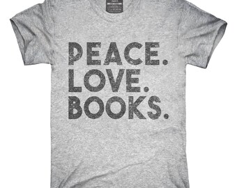 Peace Love Books T-Shirt, Hoodie, Tank Top, Gifts