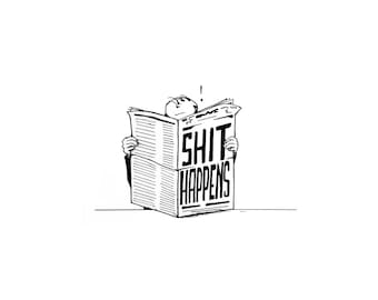 Shit Happens // Illustration // Art print // humor print