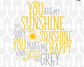 You are my Sunshine - SVG Files - Cut File for Silhouette, Cricut - Clipart - Vinyl - HTV - Decor - Scrapbooking - Sunshine Quote