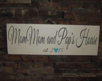 Mom Mom and Pop Pop Established Rustic Sign