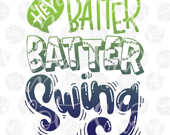 Hey Batter Batter Swing SVG - Baseball T-shirt Design SVG - Hand lettered SVG - Blot And Ink - Digital Download Cut File