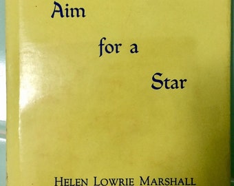 Book Poetry 1964 AIM FOR A STAR by Helen Lowrie Marshall Hardcover Dust Jacket 1st Edition