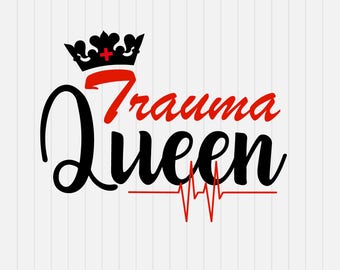 Free Free Trauma Queen Svg 333 SVG PNG EPS DXF File