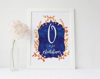 O is for Ostentatious - signed Sarcastic Alphabet print