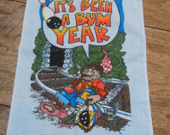 Bowling towel - It's been a Bum Year - vintage 1977 terry towel