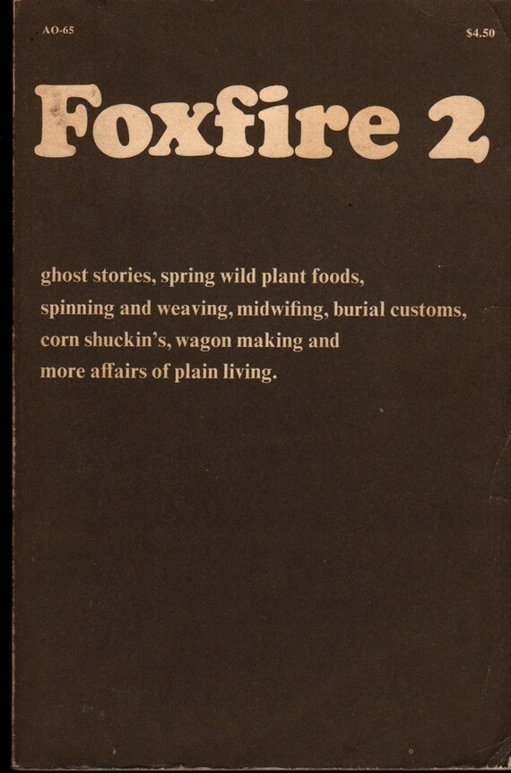 Foxfire 2 + Eliot Wigginton + 1973 + Vintage Book