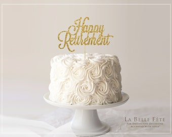 Happy Retirement gold glitter cake topper or centerpiece for retirement party
