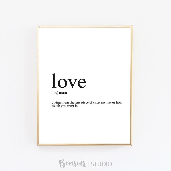 Items Similar To Love Definition Definition Print Love Funny Definition Love Print Printable Poster Black And White Wall Art Typography Print On Etsy