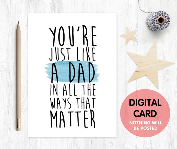 father's day card printable stepdad card digital download stepdad thanks card instant download you're like a dad in all the ways that matter