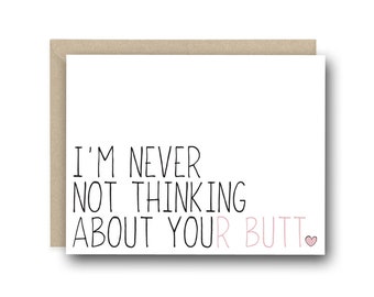 Funny Miss You Card - I'm Never Not Thinking About Your Butt - Long Distance Card, I Love You Card, Anniversary Card, Thinking of You Card