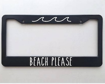 Beach Please Wave License Plate Frame - Get Wavy - Suns out Buns Out - Or Custom Message for Summer