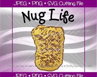 Free Free Nug Life Svg 16 SVG PNG EPS DXF File