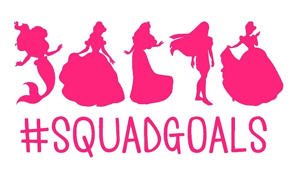Download Disney Princess Squad Goals Vinyl Decal Disney Decal