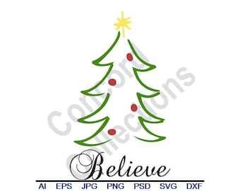 Christmas Tree, Believe - Svg, Dxf, Eps, Png, Jpg, Vector Art, Clipart, Cut File