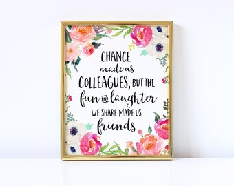 Friends Gift, Chance Made Us Colleagues, Colleague Gift, Office Decor, Office Gift, Printable Friends Gift, Personalized, Custom Quote, Gift