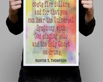 Hunter S. Thompson Quote - A cap of good Acid quote - LSD25 - Digital Download