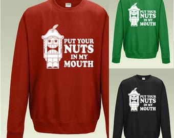 Put Your Nuts in My Mouth JH030 Rude Funny Christmas Jumper Sweater