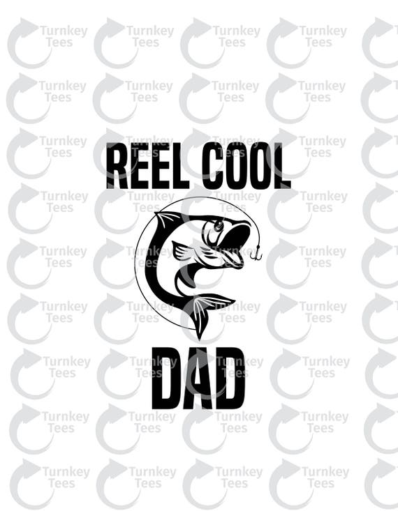 Free Free 280 Dad Fishing Svg Reel Cool Dad Svg Free SVG PNG EPS DXF File