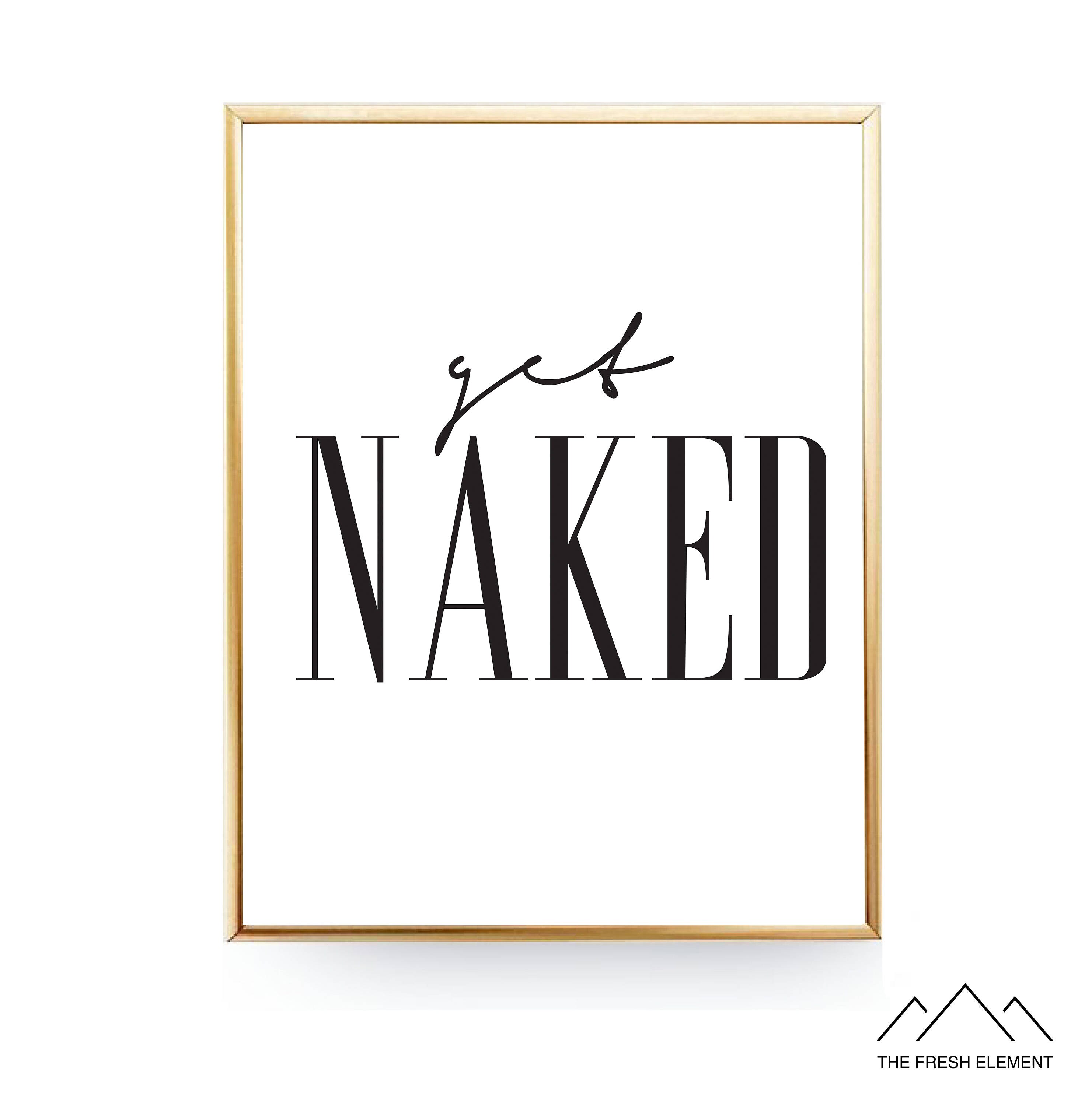 Get Naked Quote Printable Bathroom Poster Digital Download