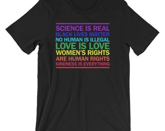 Science is Real Love is Love Kindness is Everything Short-Sleeve Unisex T-Shirt