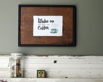 home decor - "Wake Up and Smell the Coffee"- kitchen wall art