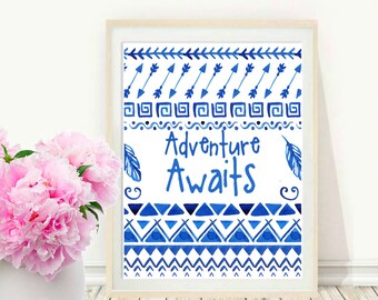 Adventure Awaits, Printable Art, Inspirational Print, Nursery Decor, Blue Wall Art, Tribal, Nursery Art, Instant download