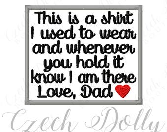 This is a shirt I used to wear Love Dad w/ Heart Iron On or Sew On Patch Memorial Memory Patch for Shirt Pillows - Embroidered Patch