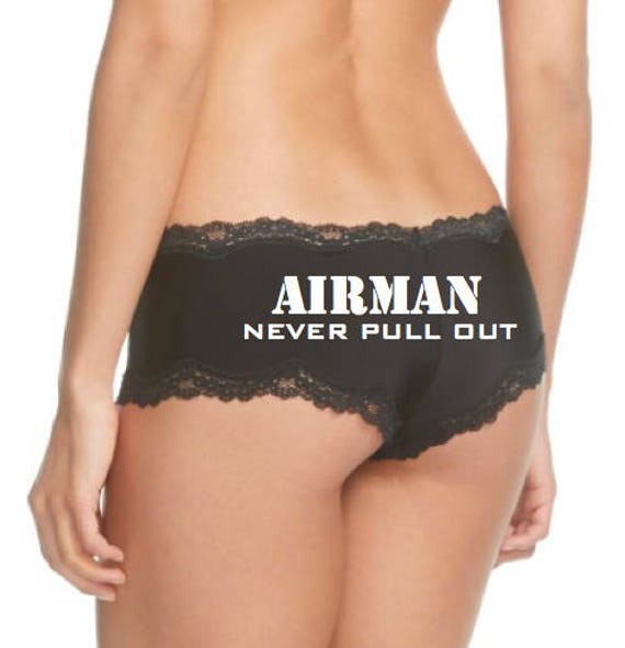 Airman Never Pull Out / FAST SHIPPING / Air Force Wife / Air Force Girlfriend / Military Underwear / Panties