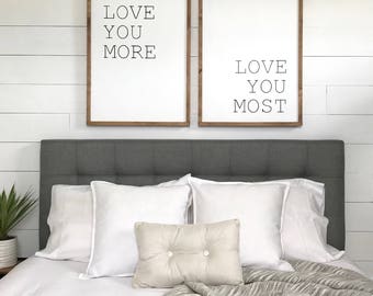 bedroom wall decor | love you more love you most | wood sign | farmhouse bedroom decor | framed sign | rustic wall decor | 21" x 27" each