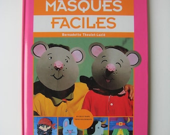 Book vintage children's activities "Easy masks" Bernadette Theulet - published by Casterman 1996 Luzie, creation, children's activities.