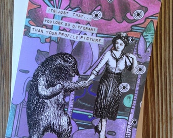 Funny Online Dating Card. Card for friend. Funny dating card.