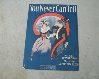 1920 vintage sheet music ( you can never tell )
