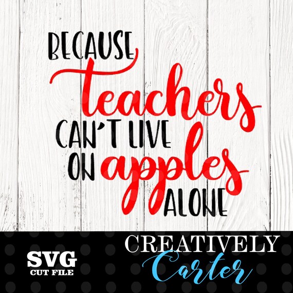 Download Because teachers can't live on apples alone SVG