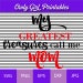 My Greatest Treasures Call Me Mom - svg, png, jpg File Format