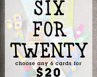 Card Sale | Card Deal | Greeting Card Sale | Discount Cards | Any Six Cards For Twenty Bucks