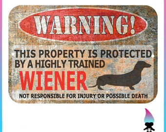 Dachshund Sign - Wiener Dog - Funny Metal Signs - Warning Sign - Protected by - Dachshund - Sign - Dog Lover Gift - Weiner Dog