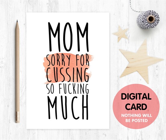 funny mother's day card printable, printable mother's day card, sorry for cussing so fucking much, inappropriate mother's day card
