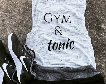 Gym and tonic Muscle Tank, bachelorette tank, funny wine shirt, funny tank, gym shirt, workout tank, alcohol shirt