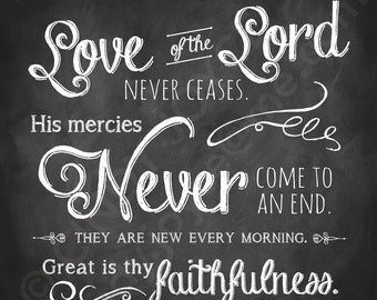 INSTANT DOWNLOAD The steadfast love of the Lord never ceases