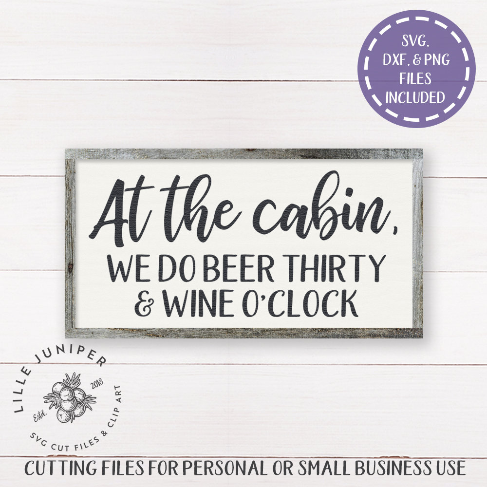 Download At the Cabin svg Rustic svg Camping svg We Do Beer Thirty