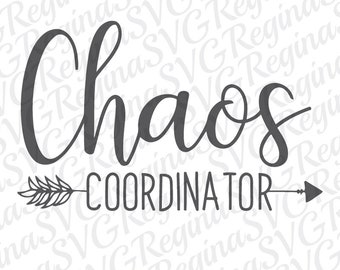 Chaos Coordinator SVG, Kids SVG, Mom, Mom SVG, Mommy, Super Mom, Mama, Clipart Svg Dxf Eps Png Silhouette Cricut Cut File Instant Download