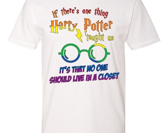 Potter no one should live in a closet Tshirt or tanktop - Harry Potter fans - lgtb - hogwarts - out of the closet - rainbow theme - pride